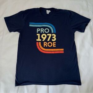 Pro Roe 1973 Reproductive Rights Pro Choice Funny Feminist Quote Novelty T-Shirt